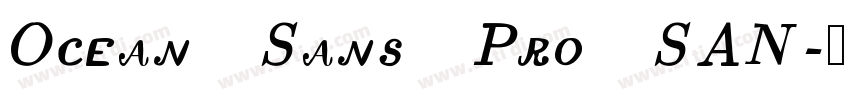 Ocean Sans Pro SAN字体转换